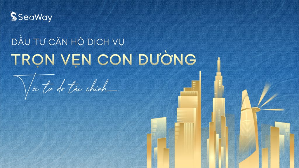 Đầu Tư Căn Hộ Dịch Vụ: Trọn Vẹn Con Đường Tới Tự Do Tài Chính